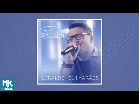 Geraldo Guimarães - Live Session (EP COMPLETO) Geraldo Guimarães - Live Session (EP COMPLETO)