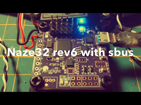 How to enable sbus on naze32 rev6 - UCdzM9HZackQbClwf6pFVO-A