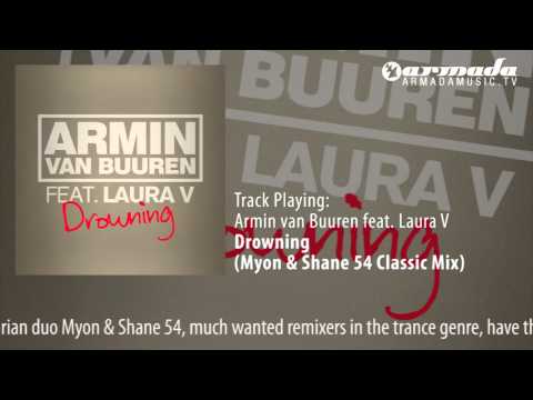 Armin van Buuren feat. Laura V - Drowning (Myon & Shane 54 Classic Mix) - UCGZXYc32ri4D0gSLPf2pZXQ