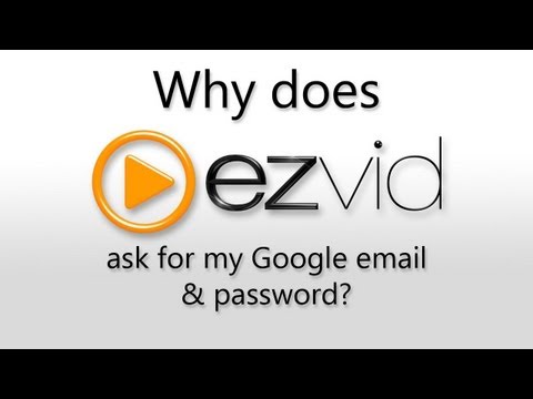 Why does ezvid ask for my Google account information? - UCXAHpX2xDhmjqtA-ANgsGmw