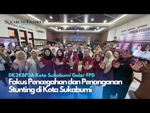 DP2KBP3A Gelar FPD, Fokus Pencegahan dan Penanganan Stunting di Kota Sukabumi