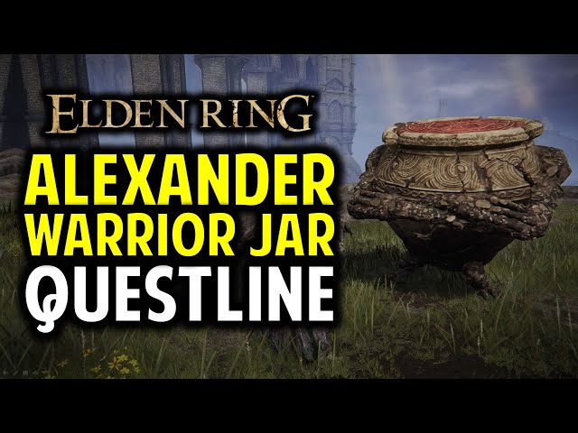 Elden Ring: How To Free Alexander the Iron Fist Warrior Jar