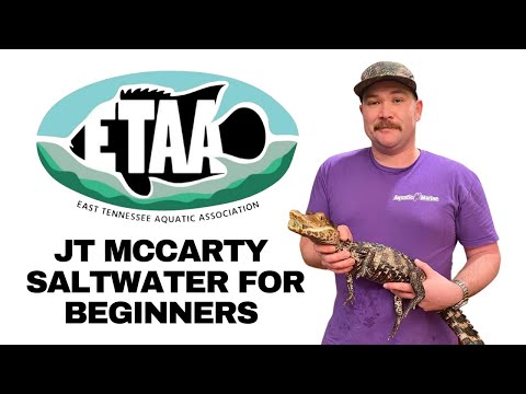 #Saltwater for #beginners  W/JT McCarty #East #Ten #ETAA  - East Tennessee Aquatic Association -  September 2022 Meeting with Special Guest JT McCarty 