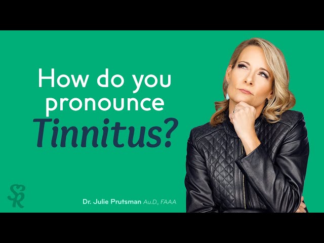 How to Pronounce Tinnitus