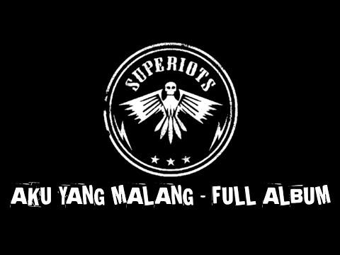 SUPERIOTS - Aku Yang Malang FULL ALBUM