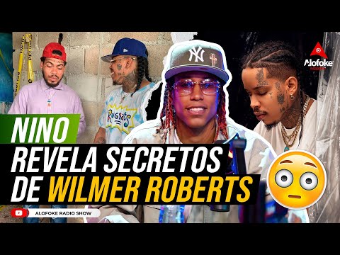 NINO FREESTYLE REVELA SECRETOS DE WILMER ROBERTS ENVIADOS POR SUS AMIGOS (ENTREVISTA HISTORICA)