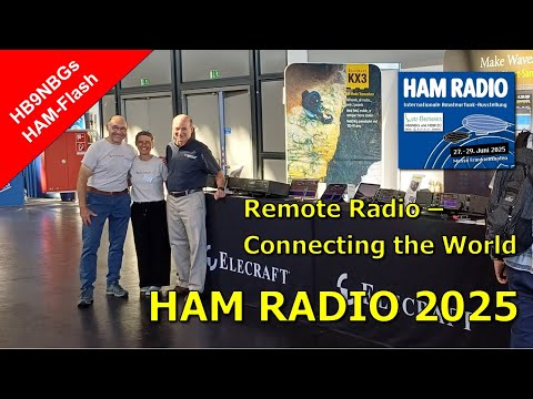 HAM RADIO 2025 «Remote Radio – Connecting the World»