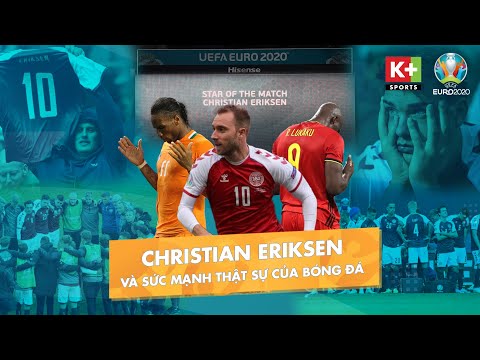 CHRISTIAN ERIKSEN - TINH THẦN VÀ SỰ QUẢ CẢM CỦA NHỮNG CHÚ LÍNH CHÌ ĐAN MẠCH | EURO 2020