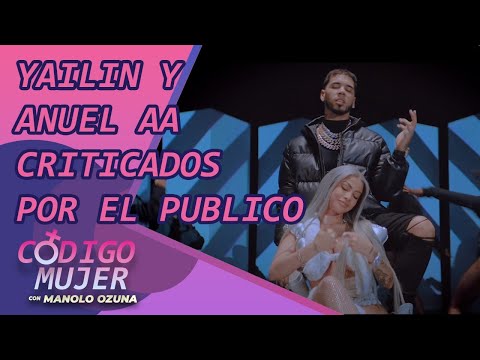 CRITICADOS POR EL PUBLICO!!! ANUEL AA Y YAILIN LA MAS VIRAL