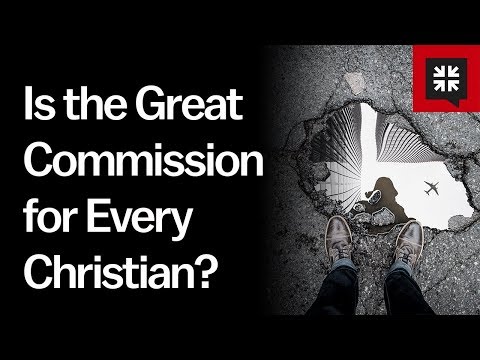 Is the Great Commission for Every Individual Christian? // Ask Pastor John