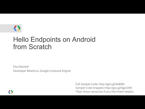 Hello Endpoints on Android from Scratch - UC_x5XG1OV2P6uZZ5FSM9Ttw