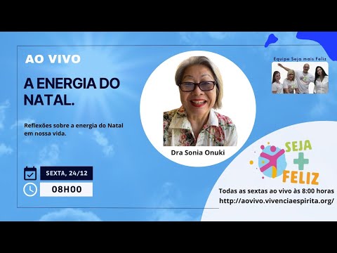 #AOVIVO SMF107 - A Energia do Natal com Dra. Sonia Onuki