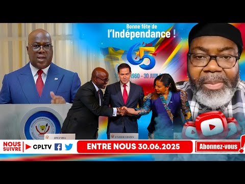 65 ANS INDEP, BILAN ET PERSPECTIVES. ACCORD RDC-RWANDA, FATSHI A VENDU LE PAYS, VERITE DE KABASUBABO