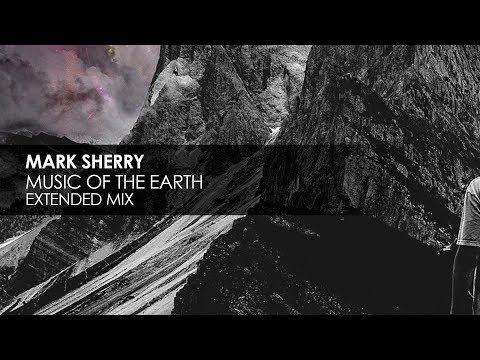 Mark Sherry - Music Of The Earth - UCvYuEpgW5JEUuAy4sNzdDFQ