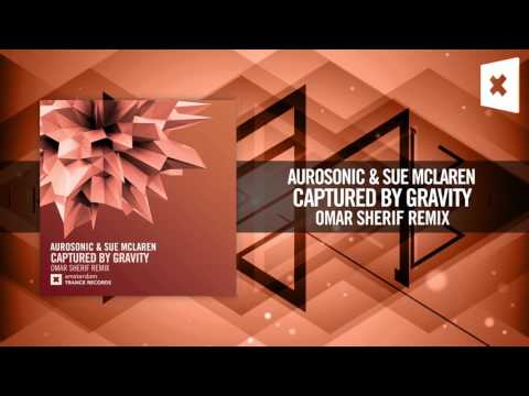 Aurosonic & Sue McLaren - Captured By Gravity (Omar  Sherif Remix) Amsterdam Trance - UCsoHXOnM64WwLccxTgwQ-KQ