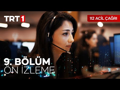 112 Acil Çağrı 9. Bölüm Ön İzleme