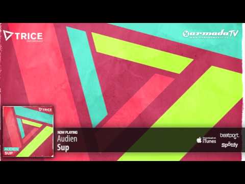 Audien - Sup (Original Mix) - UCGZXYc32ri4D0gSLPf2pZXQ