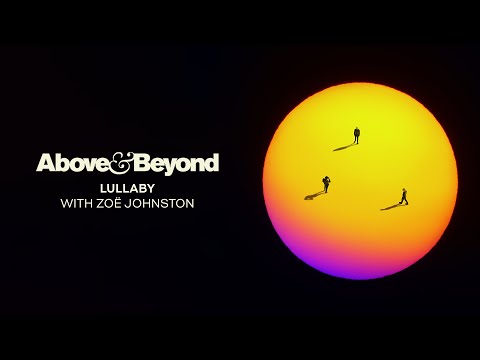 Above & Beyond and Zoë Johnston - Lullaby
