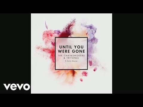 The Chainsmokers, Tritonal - Until You Were Gone (Audio) ft. Emily Warren - UCRzzwLpLiUNIs6YOPe33eMg