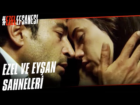 Ezel ve Eyşan'ın Hikayesi???? | Ezel Özel Sahneler