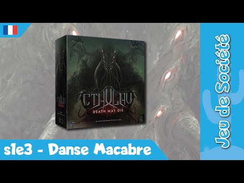 Cthulhu Death May Die - Danse Macabre - s1e3