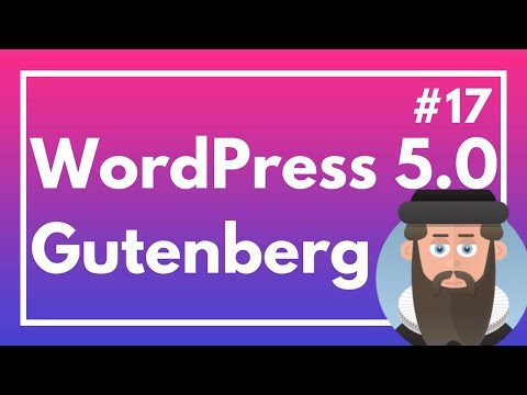 Comment fonctionne GUTENBERG et WordPress 5.0 ? (#Divi News 17)