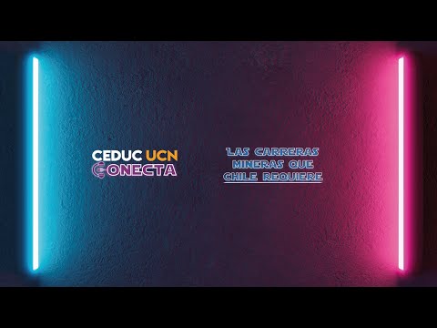 CEDUC UCN Conecta 2023 – Capítulo 5