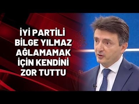 İYİ Partili Bilge Yılmaz ağlamamak için kendini zor tuttu