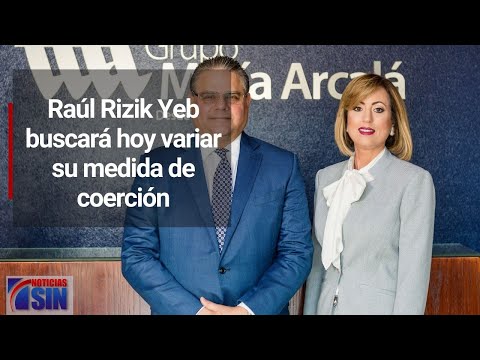 Raúl Rizik Yeb buscará hoy variar su medida de coerción