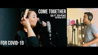 Eia - Come Together [FIGHT #COVID19] ft. Zed Peace, and Brunei Artists