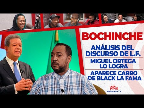 El Bochinche - Análisis discurso de Leonel - Miguel ortega lo logra - Aparece Carro de Mr Black