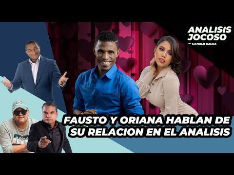 EXCLUSIVA!! FAUSTO MATA Y ORIANA HABLAN DE SU RELACION EN EL ANALISIS JOCOSO