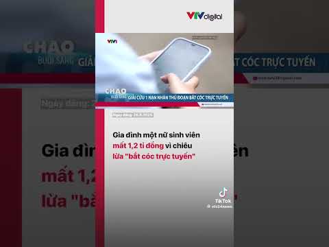 VTV cảnh báo thủ đoạn mới nhất của tội phạm bắt cóc trực tuyến nhắm vào học sinh, sinh viên 🆘