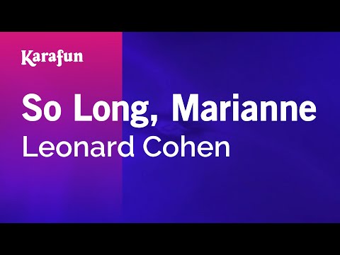 Karaoke So Long, Marianne - Leonard Cohen * - UCbqcG1rdt9LMwOJN4PyGTKg