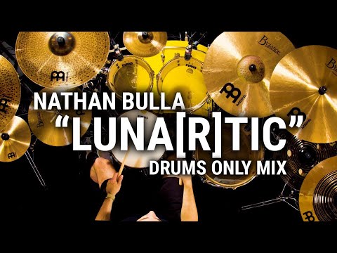 Meinl Cymbals - Nathan Bulla - “Luna[r]tic” Drums Only Mix