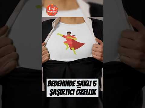 Vücudunda Bilmediğin 5 Harika Özellik 😲