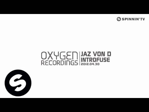 Jaz von D - Introfuse [Exclusive Preview] - UCpDJl2EmP7Oh90Vylx0dZtA