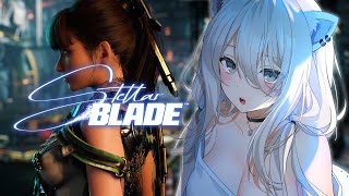 【Stellar Blade】楽園を取り戻しにいく！スタイリッシュ美少女アクション死にゲー【獅白ぼたん/ホロライブ】