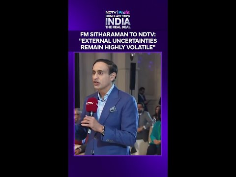 Nirmala Sitharaman To NDTV: "External Uncertainties Remain Highly Volatile"