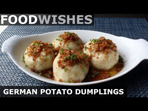German Potato Dumplings (Kartoffelkloesse) - Food Wishes