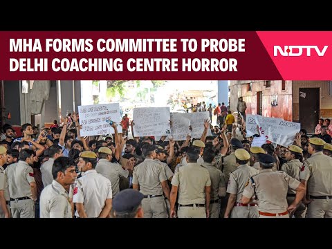 Delhi Coaching Centre | Home Ministry Forms Panel To Probe Delhi Coaching Centre Deaths