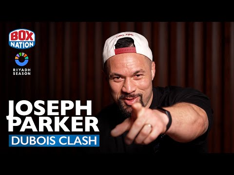 “I Can Make You Quit Again!” – Joseph Parker Warns Daniel Dubois