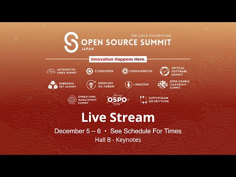 OSS Japan 2023 - Keynotes - Hall B - Live from Tokyo, Japan