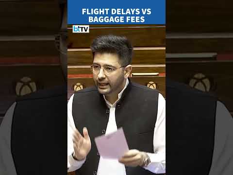 Pay for Extra Baggage, But Get Nothing for Flight Delays? Raghav Chadha Questions Govt
