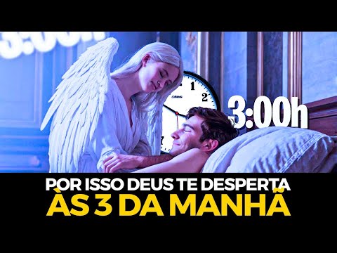 Por isso DEUS te ACORDA às 3 DA MANHÃ | Vou TE CONTAR o SEGREDO...