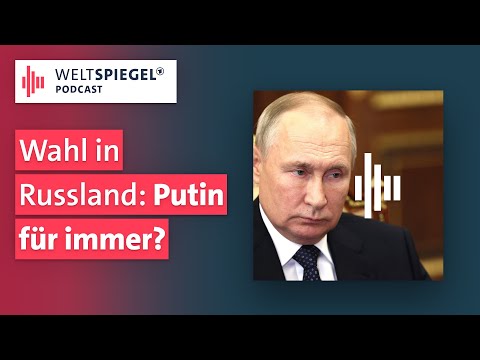 Russland wählt: Putins Wiederwahl steht schon fest | Weltspiegel Podcast