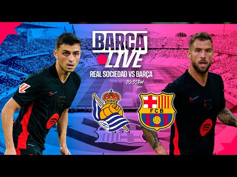 🔴 BARÇA LIVE | REAL SOCIEDAD vs FC BARCELONA| LA LIGA 24/25 ⚽