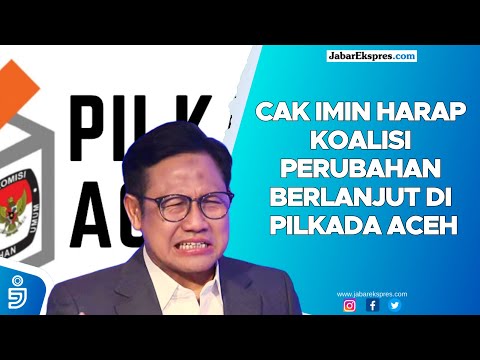 Cak Imin harap koalisi perubahan berlanjut di Pilkada Aceh