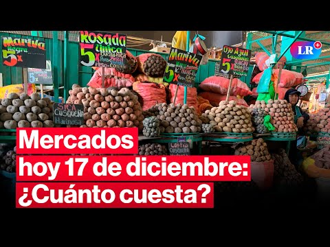 🔴¿CUÁNTO CUESTA? Precios en MERCADOS: pollo, papa y otros HOY 17 de diciembre Perú | #EnVivoLR