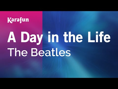 Karaoke A Day In The Life - The Beatles * - UCbqcG1rdt9LMwOJN4PyGTKg